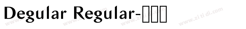 Degular Regular字体转换